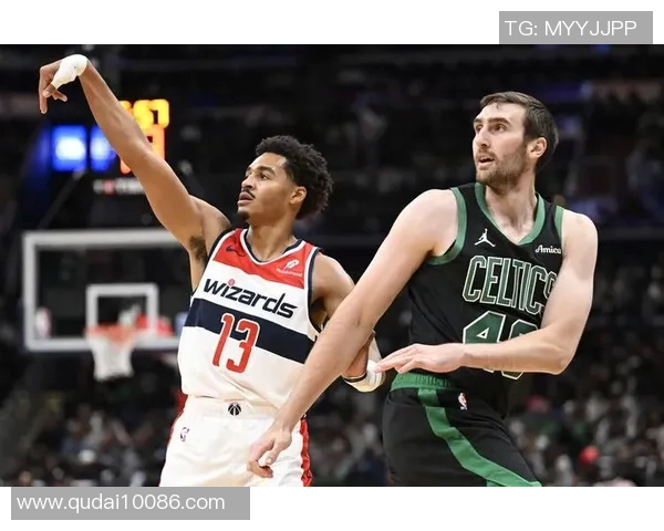 奇才与凯尔特人第六场激战精彩回顾及赛后分析全景展现