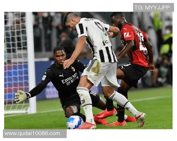 尤文图斯与森多利亚激战正酣现场直播全程回顾与精彩瞬间分析 尤文图斯与森多利亚激战正酣现场直播全程回顾与精彩瞬间分析